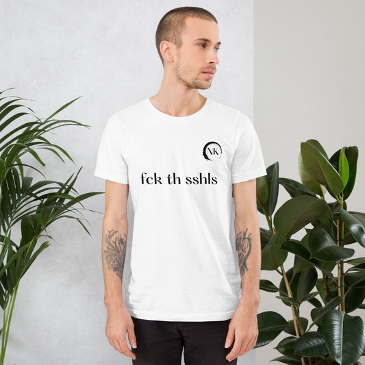 fck th sshls - Das *rschl*chfr*** Zone T-Shirt!